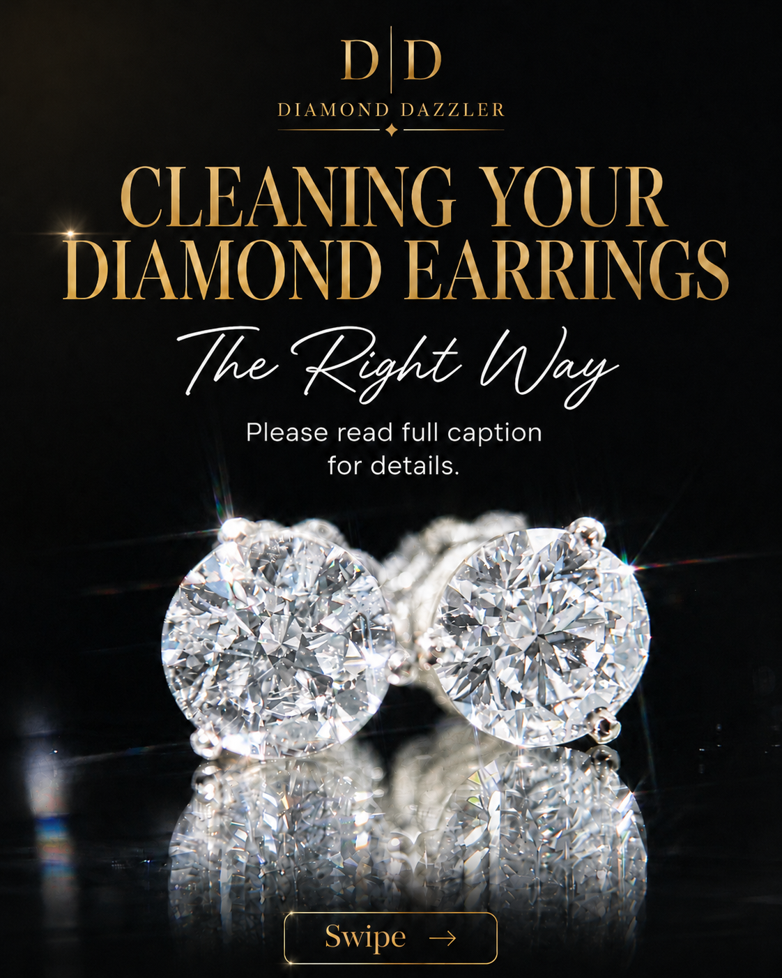 Diamond Dazzler graphic: Cleaning Your Diamond Earrings The Right Way, showing a pair of round brilliant diamond studs